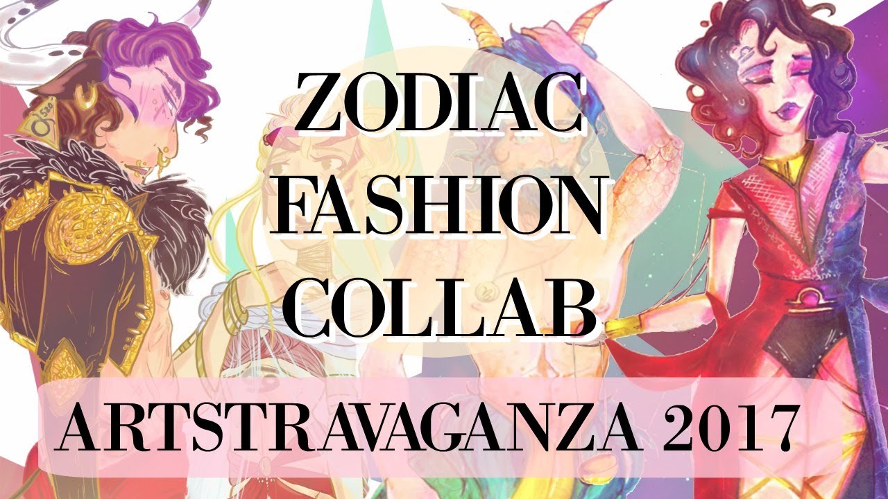 Zodiac FASHION DESIGN! [ARTSTRAVAGANZA 2017]