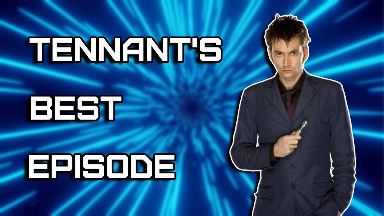 The Tenth Doctor's Best Episode [Doctor Who Analysis]
