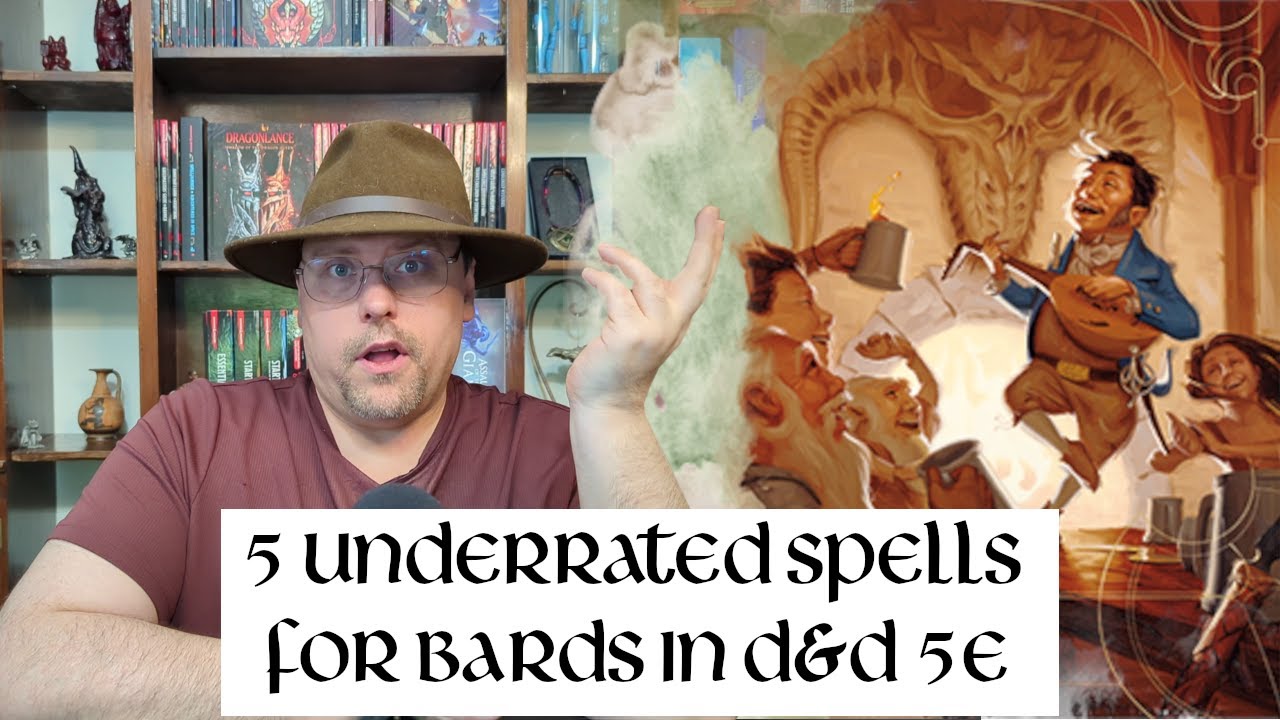 5 Underrated Spells for the Bard in D&D 5e!