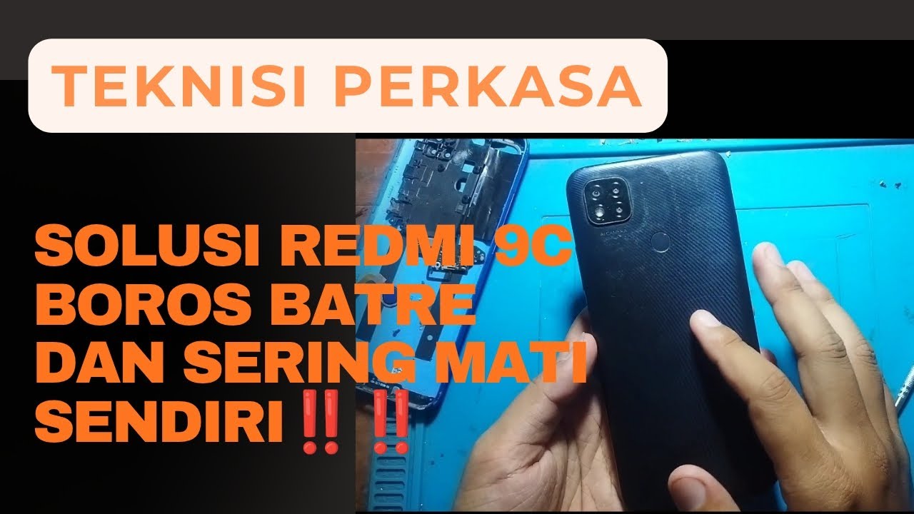 Cara mudah Perbaiki Hp Redmi 9C Boros Batre dan Sering Mati Sendiri