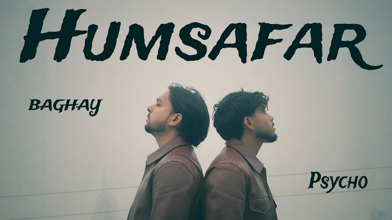 HUMSAFAR || (official video song) || BAGHAY X Psycho || Prod.@anyvibe 