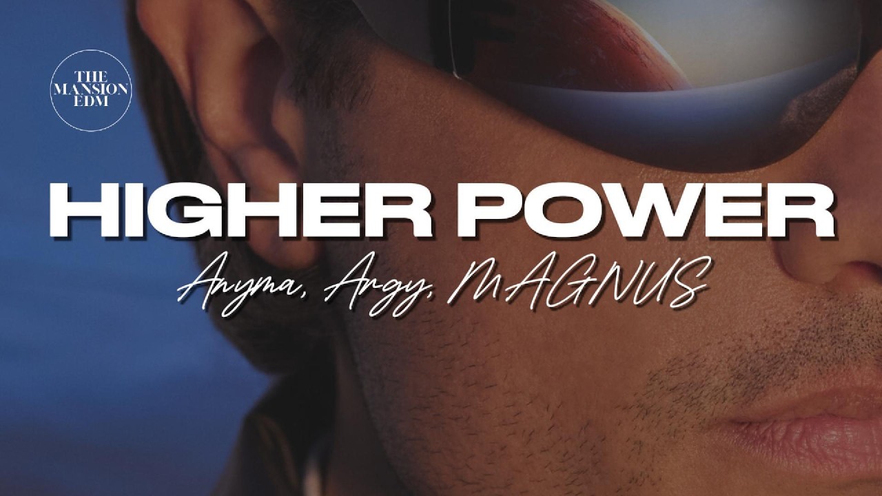 Anyma, Argy, MAGNUS - Higher Power (Lyrics)