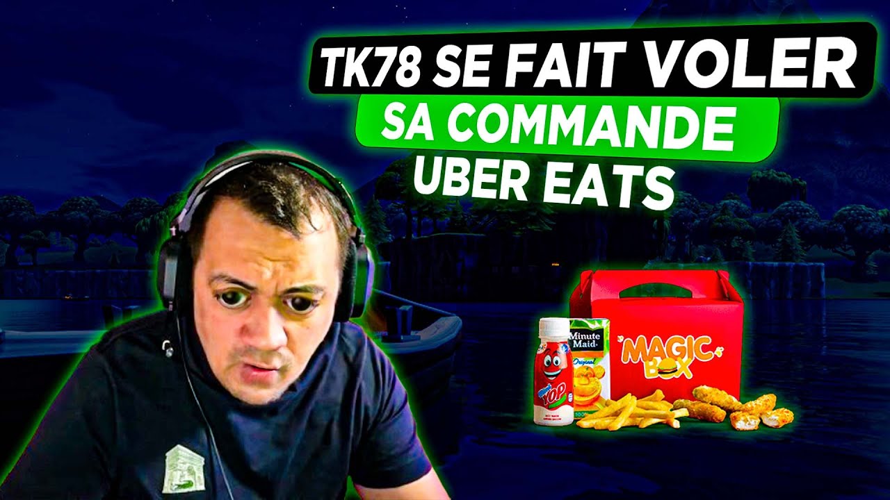 TK78 SE FAIT VOLER SON QUICK 🍔 (IL DÉSINSTALLE UBER EATS 🚫) - Best of TheKairi78