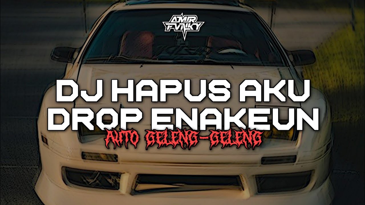 DROP ENAKEUN HAPUS AKU - NIDJI X SLOWKANE AUTO GELENG-GELENG CUY!!!😎