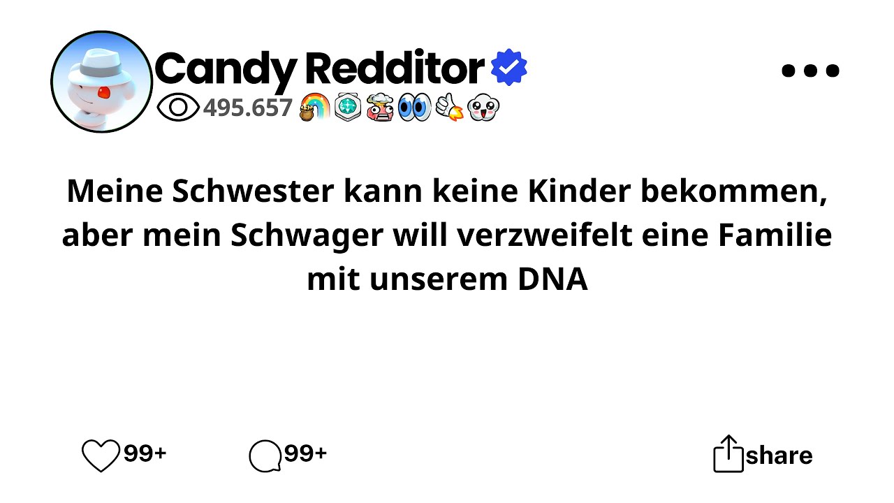 Meine Schwester kann keine Kinder bekommen, aber mein Schwager will verzweifelt eine Familie