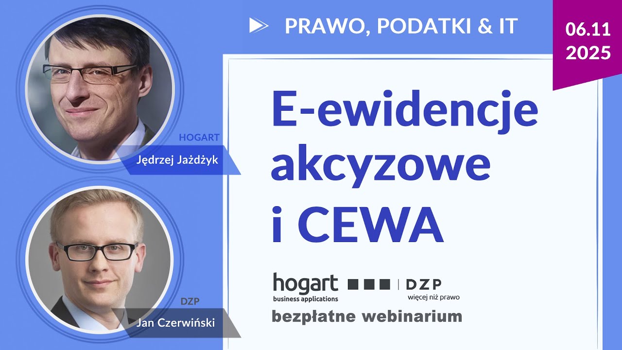 2025.11.06  eEwidencje akcyzowe i CEWA: zagadnienia prawne i informatyczne