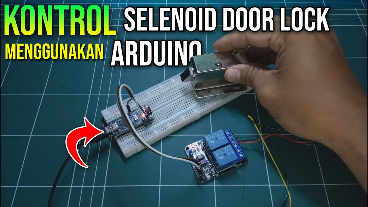 Kontrol Selenoid Door Lock menggunakan Arduino
