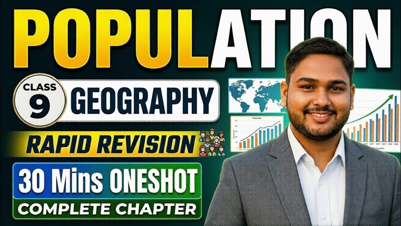 POPULATION || Class 9 Geography || Rapid Revision || One Shot Complete Chapter 