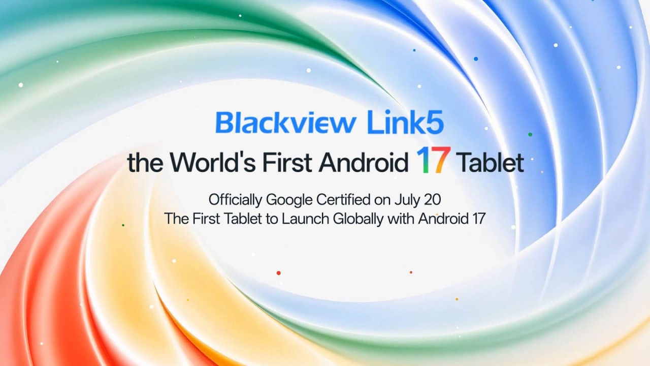 Blackview LINK 5, the World's First Android 17 Smart Tablet
