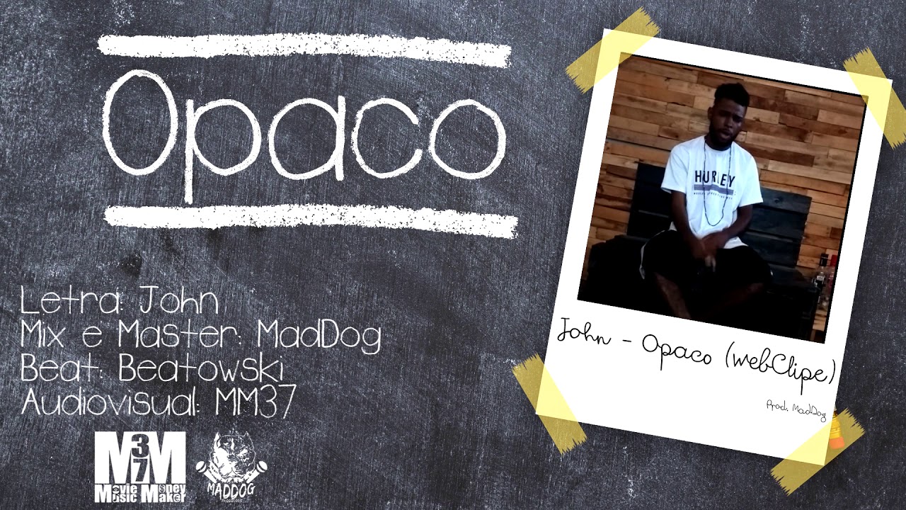 John Jones - Opaco (Prod. MadDog)