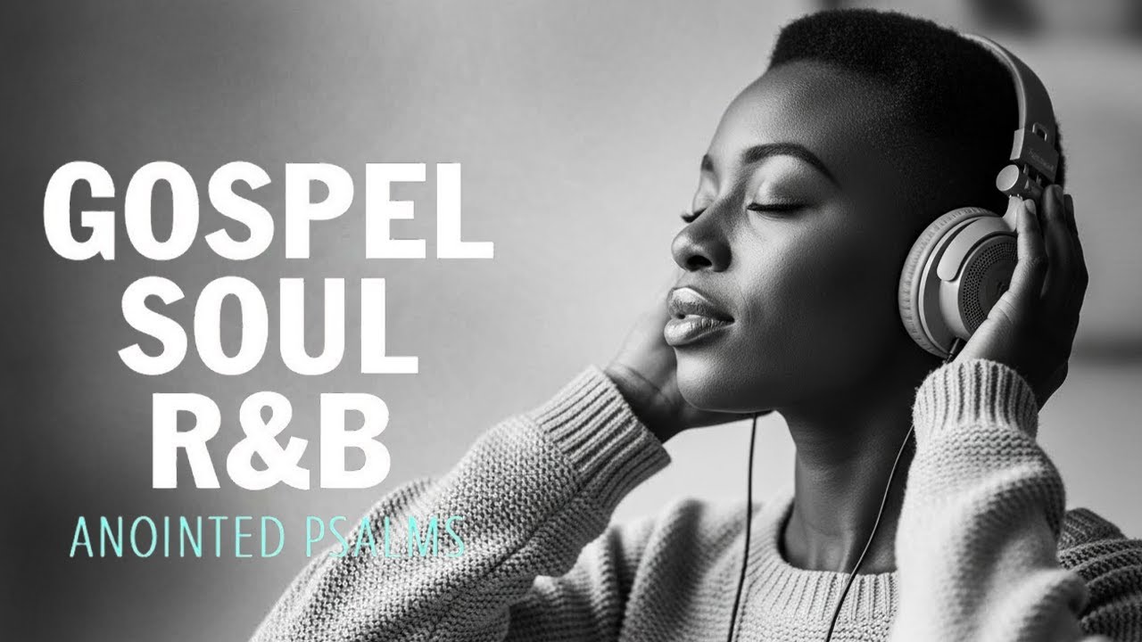 The Most Powerful Psalms in R&B | Christian Gospel Music