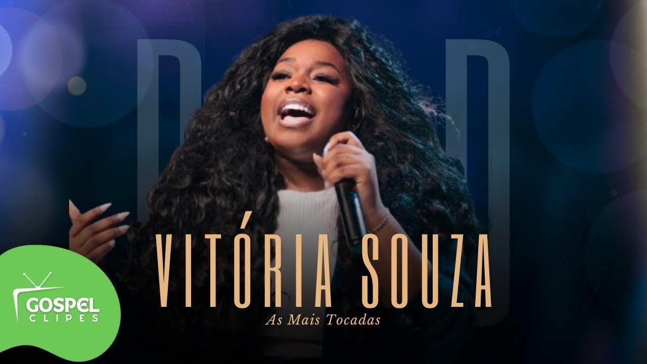 Vitória Souza DVD Eu Permiti o Vento [Gospel Clipes]