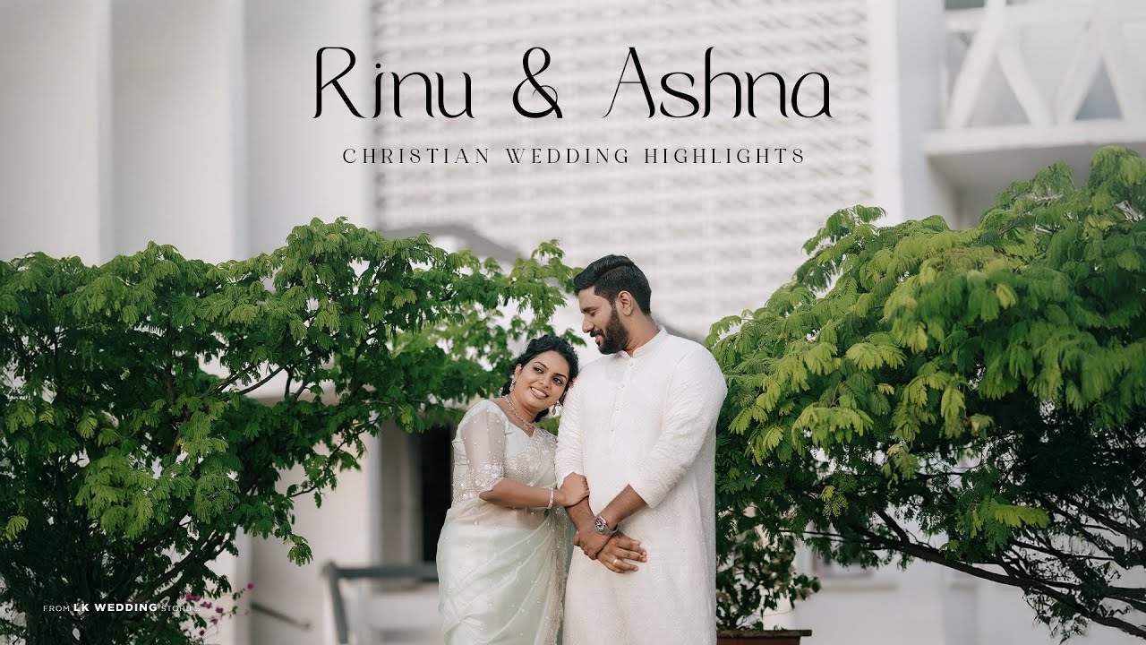 Kerala Christian Wedding Highlights 2025  // RINU❣️ASHNA  // LK WEDDING STORIES //