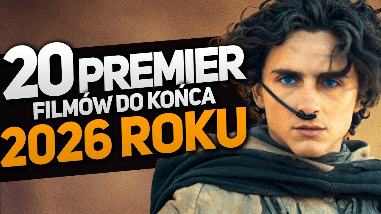20 najciekawszych FILM&Oacute;W do końca 2026r! (Avengers, Diuna, Primetime, Runner, Clayface, Hope, Rocky)