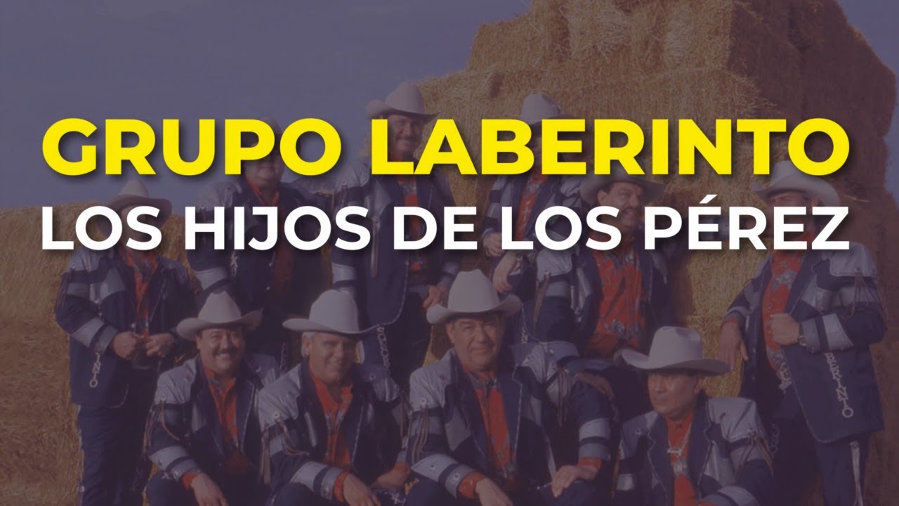 Grupo Laberinto - Los Hijos de los Pérez (Audio Oficial)