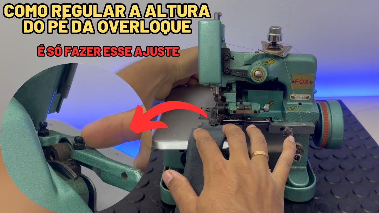 Como regular o calcador da overloque - Como aumentar ou diminuir a altura do calcador da overloque