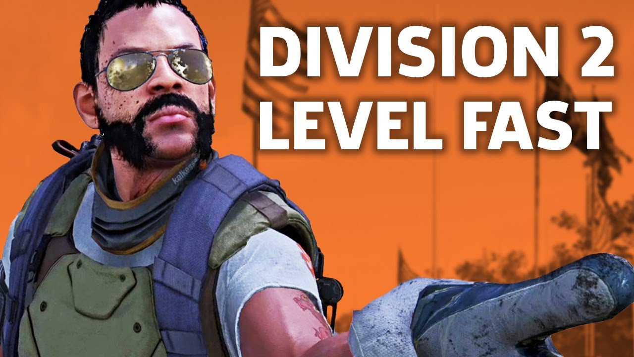 The Division 2: How To Level Up Fast