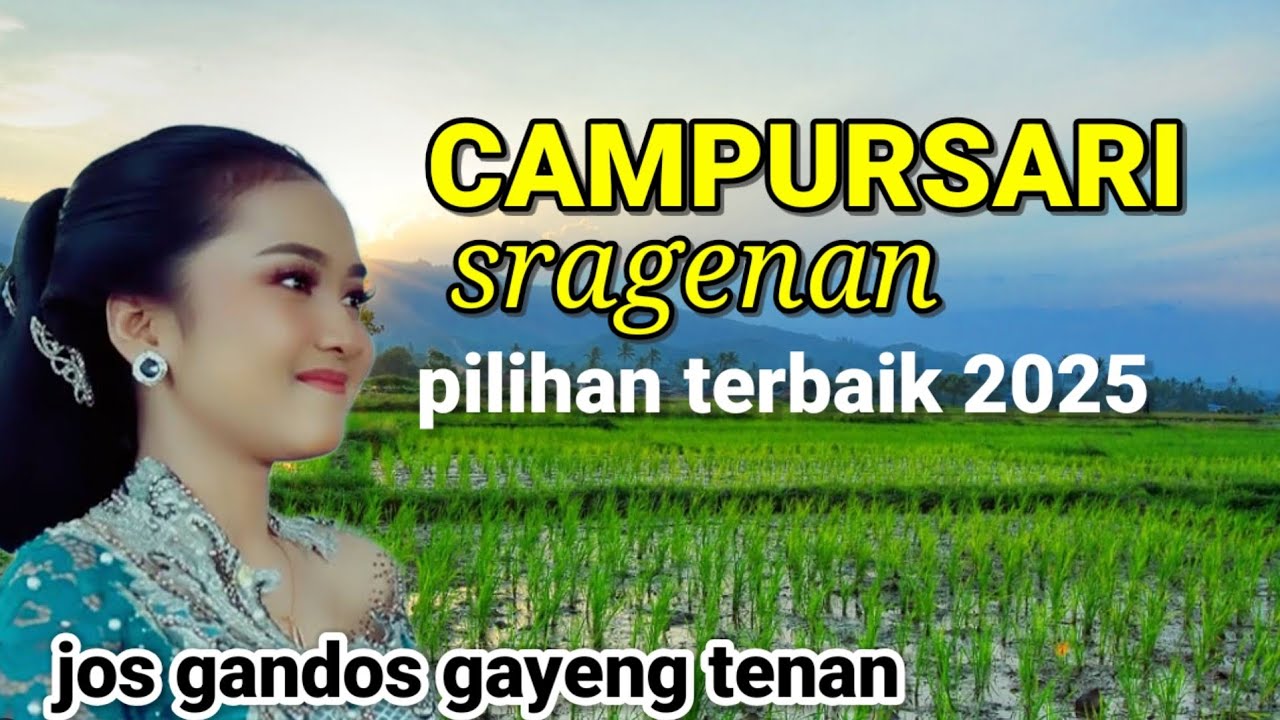 CAMPURSARI PILIHAN TERBAIK SRAGENAN JOS GANDOS PALING PENAK LUR....!!