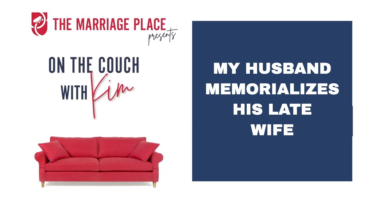 Married to a widower who memorializes his late wife