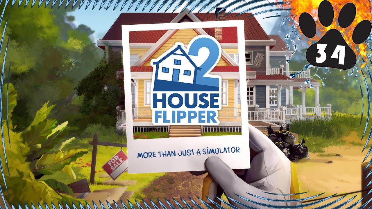 House Flipper 2 - часть 34: Оформление дома для клиентов