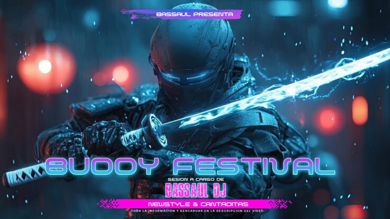 -The Buddy Festival- El Festival de amigos en Bassaul - CANTADITAS VS HARDCORE & NEWSTYLE-DJ'S LIVE