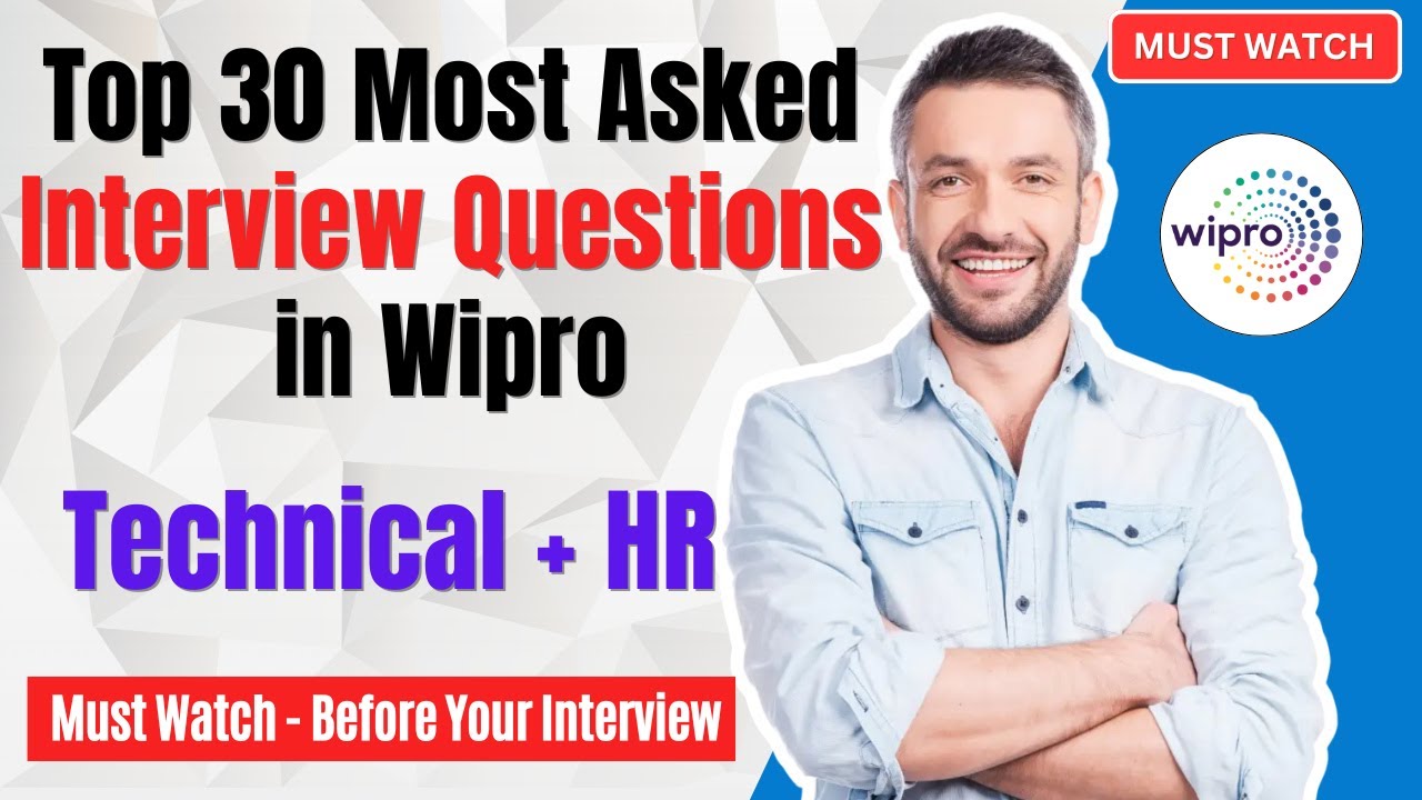 🔥Top 30 Most Asked Interview Questions in Wipro | Wipro Technical &HR Interview Questions must watch