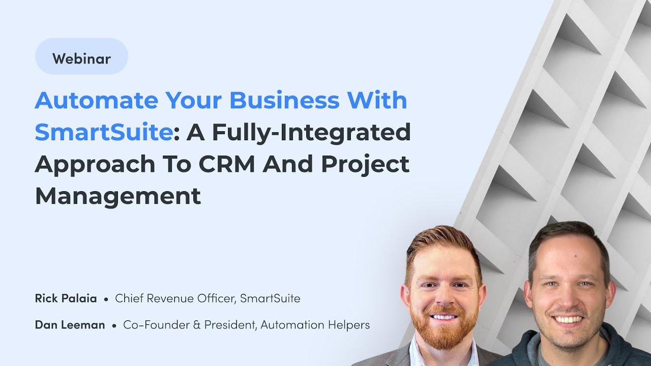 Automate Your Business with SmartSuite: A Fully-Integrated Approach to CRM and Project Management