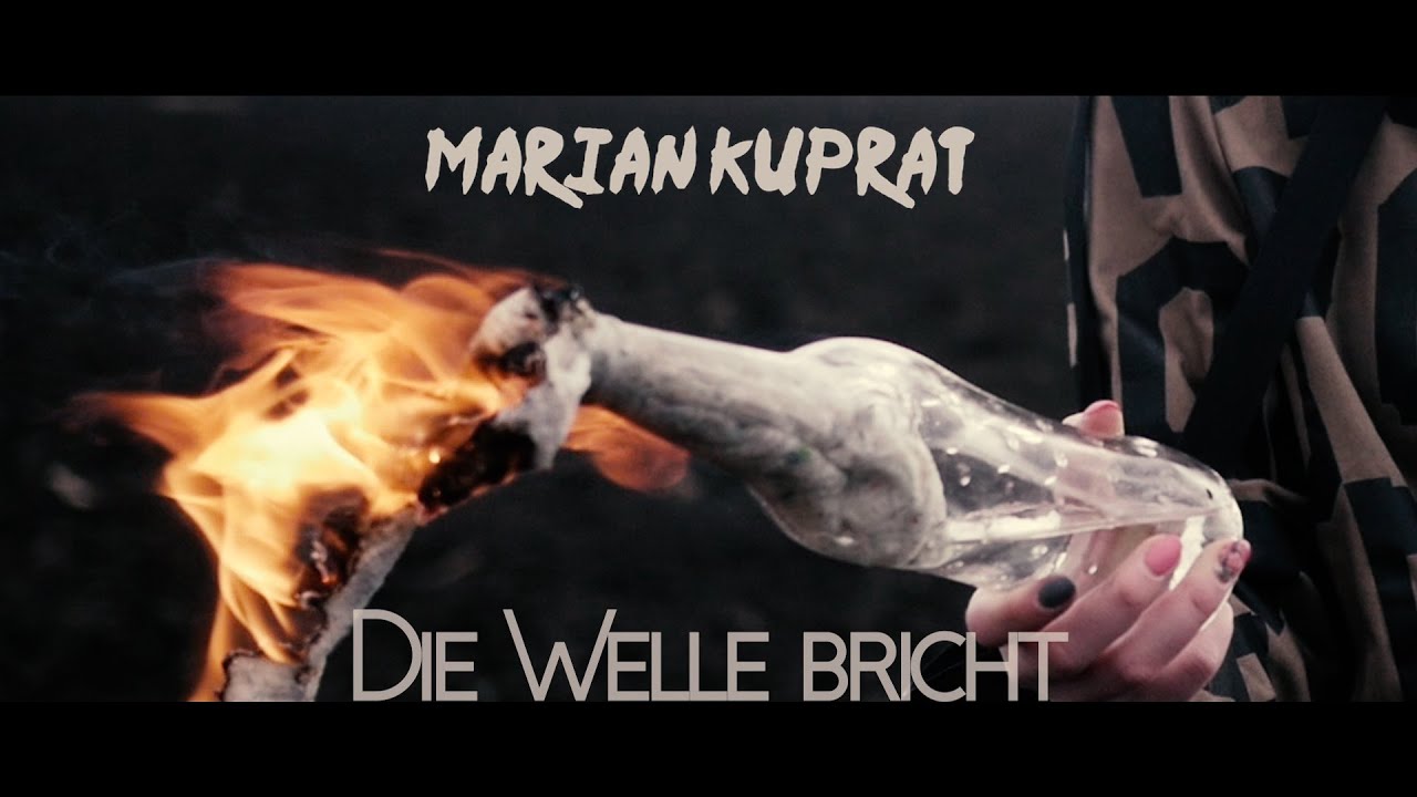 MARIAN KUPRAT - Die Welle Bricht (Offizielles Musikvideo)