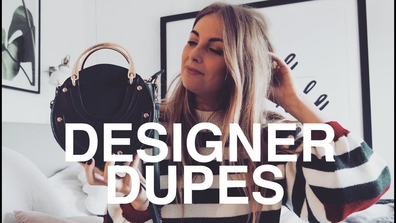 Best Designer Dupes | Chanel, Gucci, Chloe, Dior | Sinead Crowe