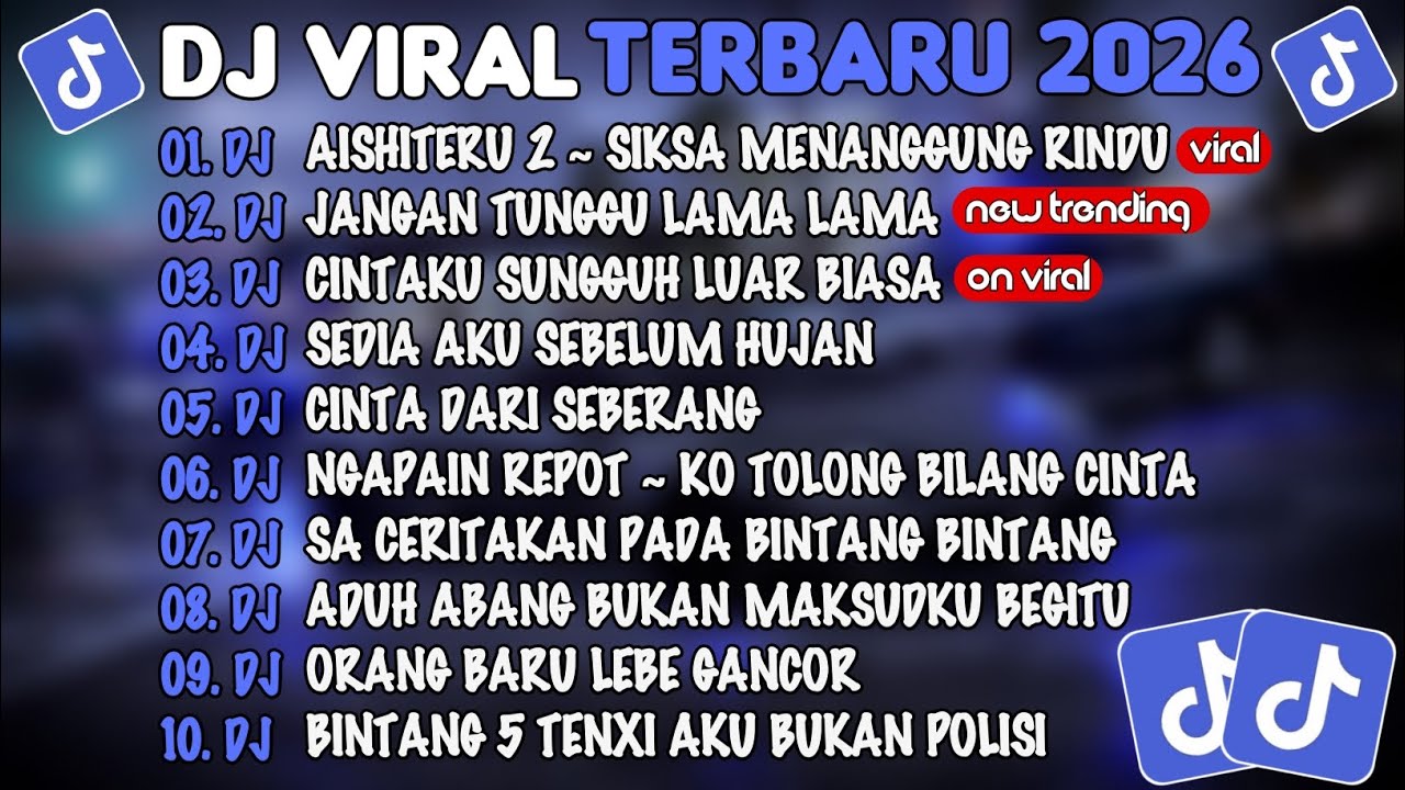 DJ TIKTOK TERBARU 2026🎵DJ AISHITERU 2 ~ SIKSA MENANGGUNG RINDU🎵DJ JANGAN TUNGGU LAMA LAMA🎵FULL ALBUM