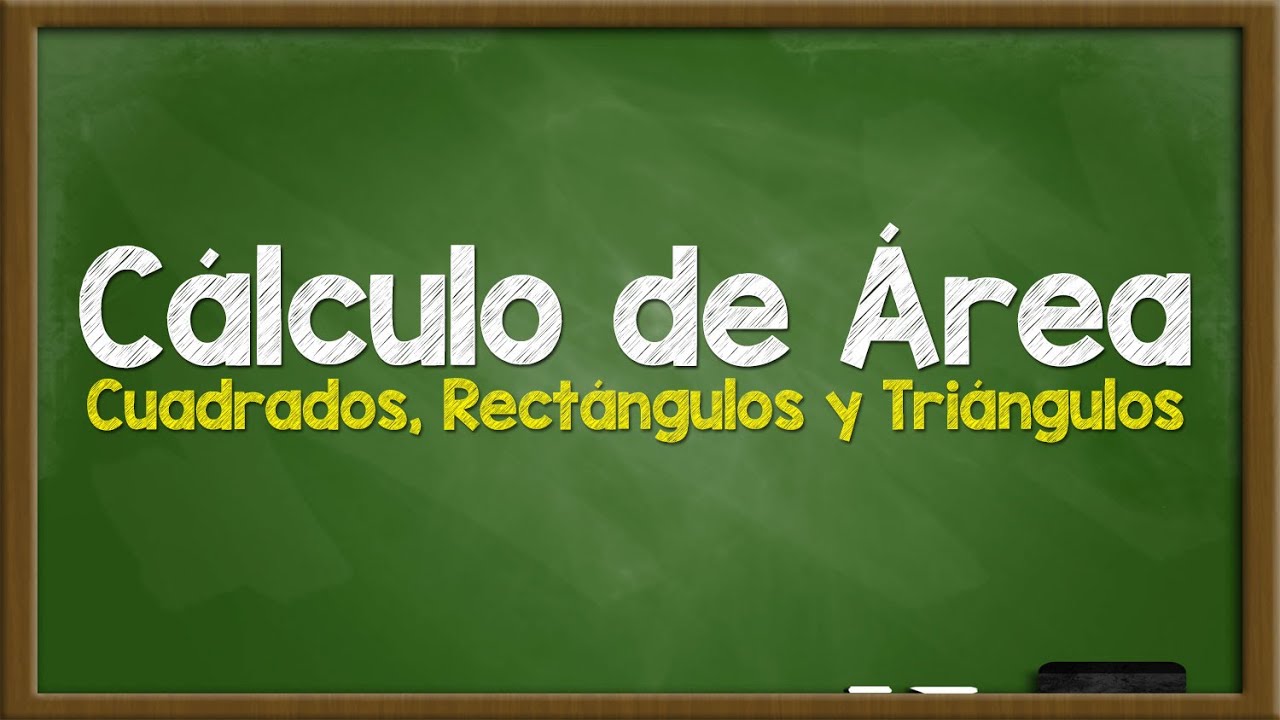C&aacute;lculo de &Aacute;rea [VER DESCRIPCI&Oacute;N] | Cuadrados, Rect&aacute;ngulos y Tri&aacute;ngulos