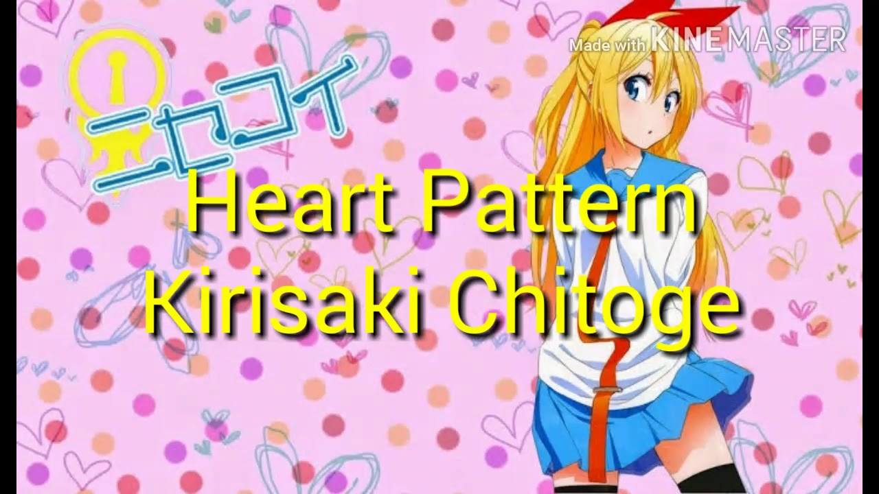 Heart Pattern - Kirisaki Chitoge ( Nisekoi 1st Ending )