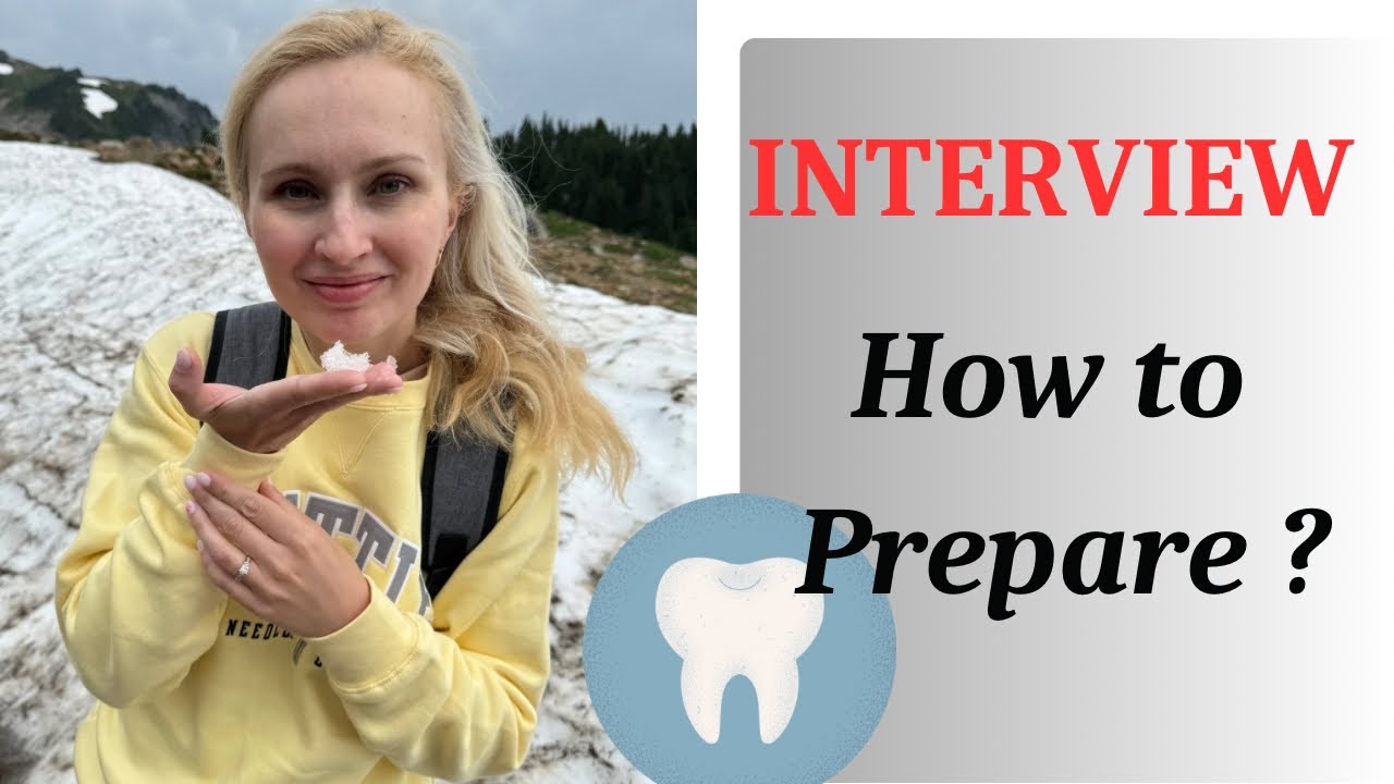Dental School Interview. How to Prepare?