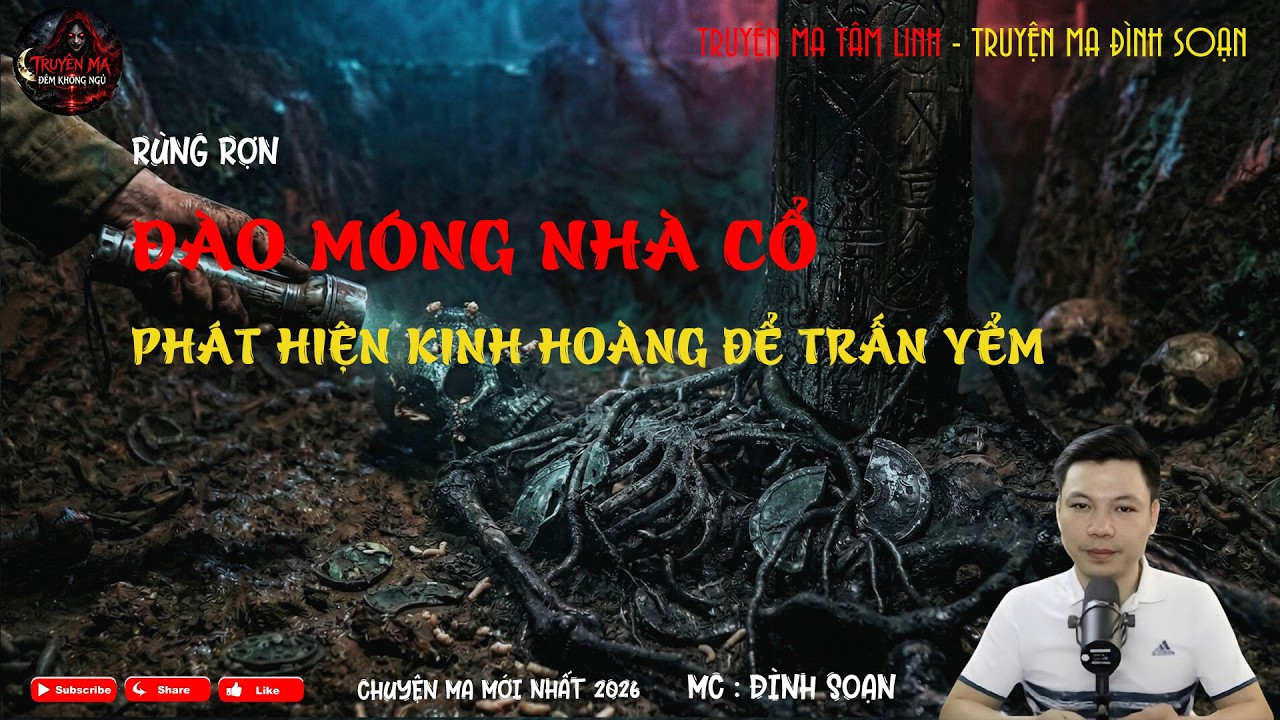 ĐÀO MÓNG NHÀ CỔ PHÁT HIỆN KINH HOÀNG ĐỂ TRẤN YỂM | Truyện Ma | Truyện Ma Đình Soạn