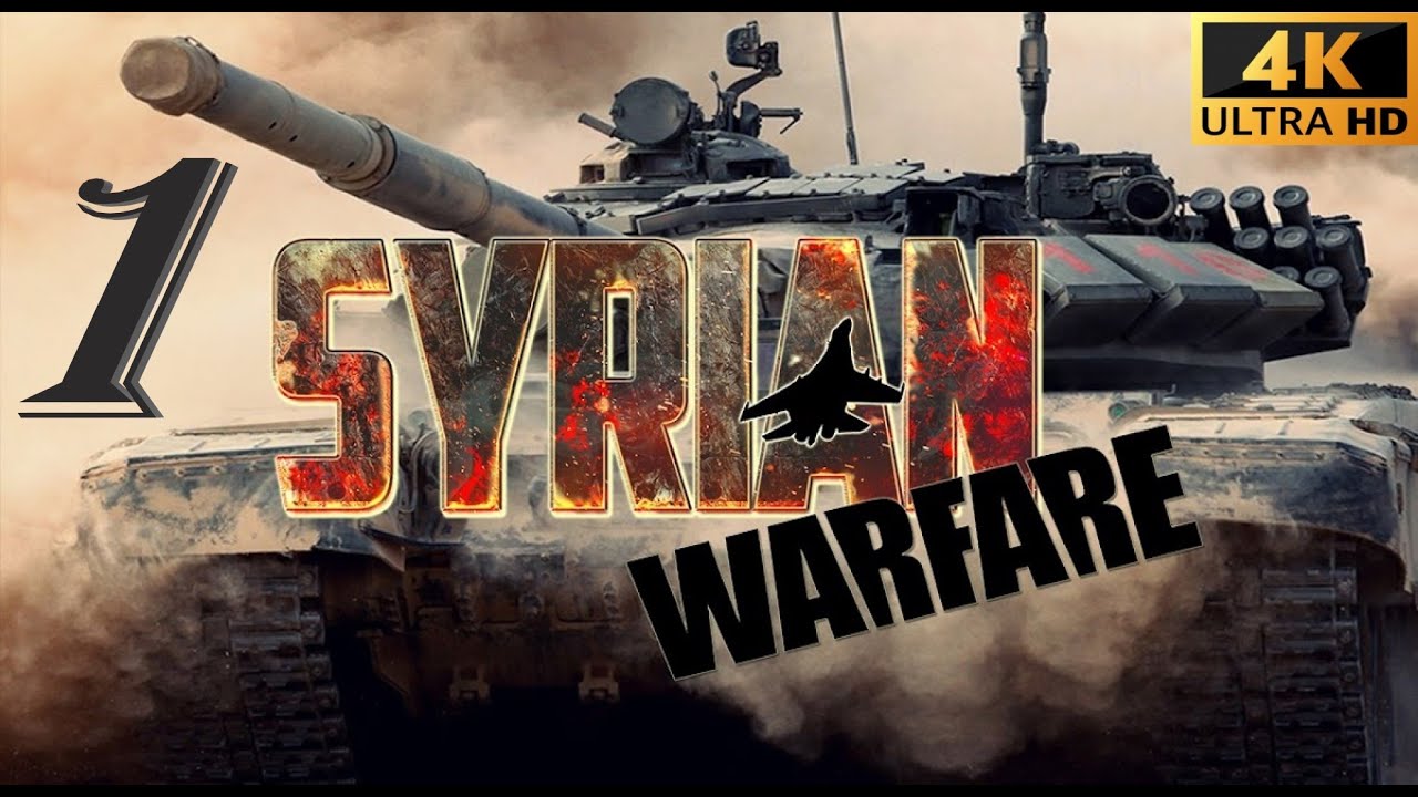 Syrian Warfare Cinematic Gameplay (Ep1) no commentary 4K-60FPS PC