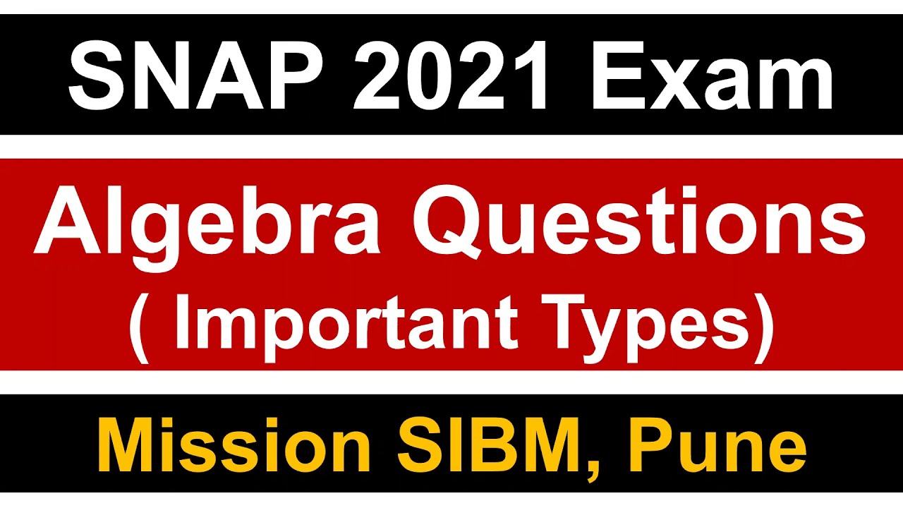 SNAP 2021 Exam: Most Repeated Algebra Question Types || Must Watch & Share