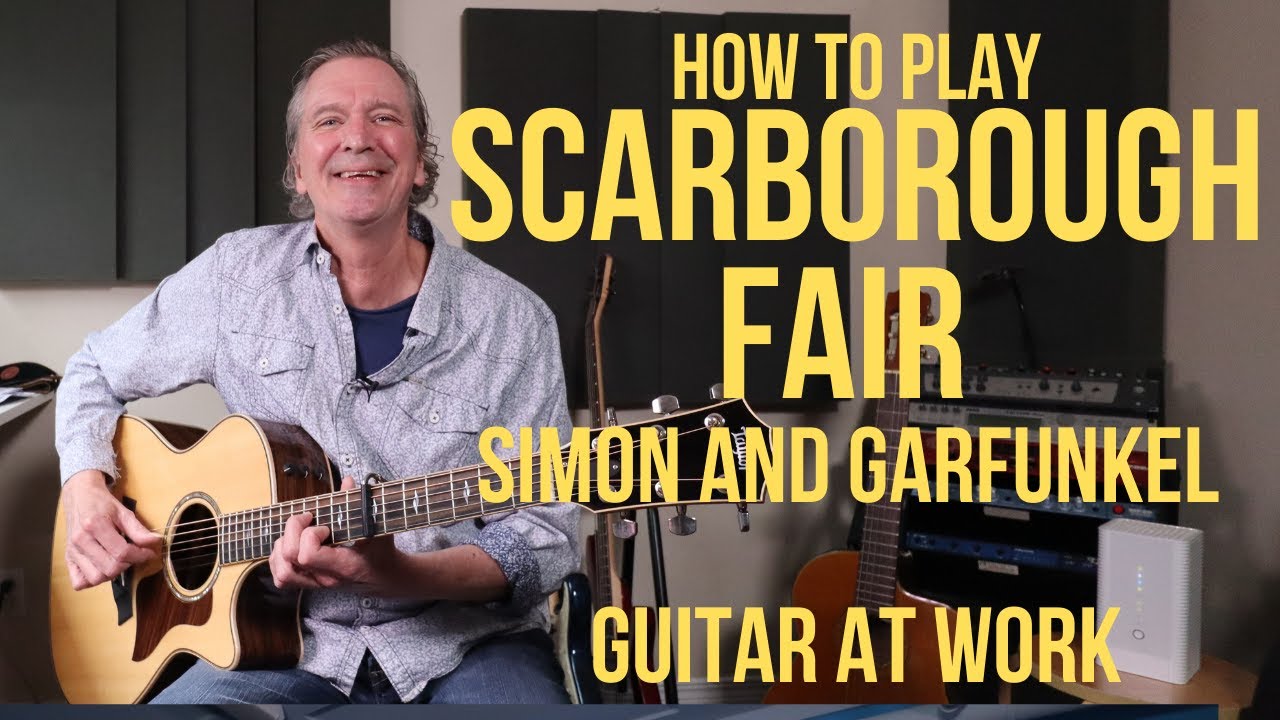 How to play Scarborough Fair (Simon and Garfunkel)