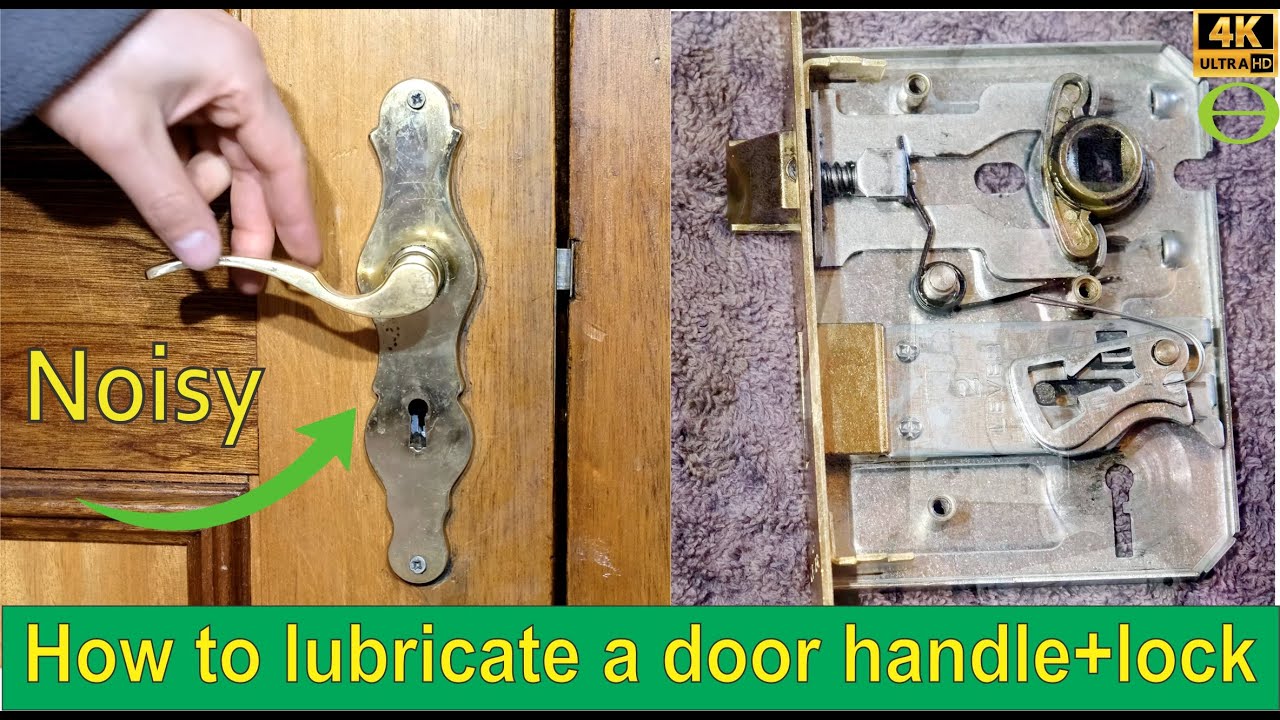 How to lubricate a noisy door handle and lock