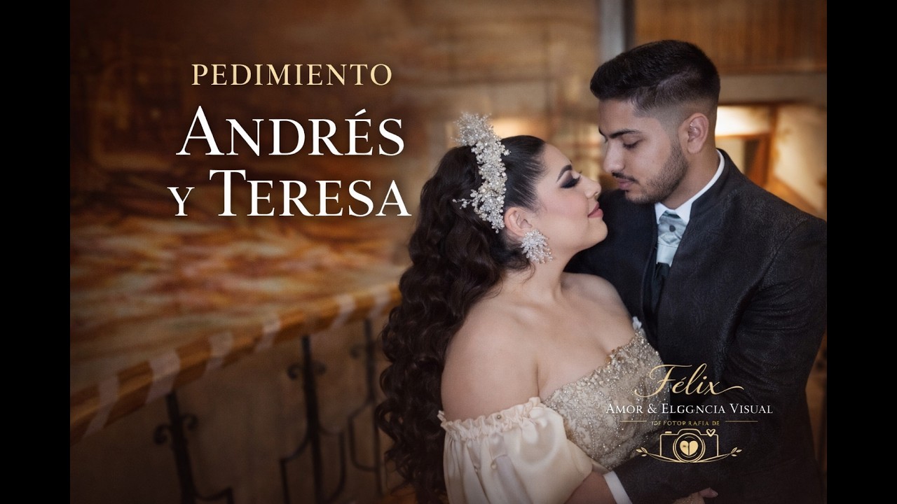 PEDIMIENTO GITANO- ANDRES Y TERESA 2026 - FelixEleganciaVisual
