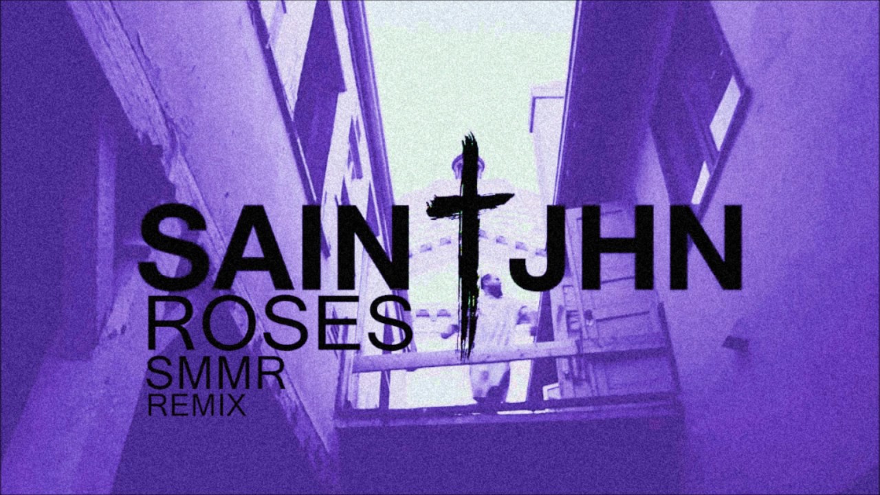 Roses - SAINt JHN (SMMR Remix)