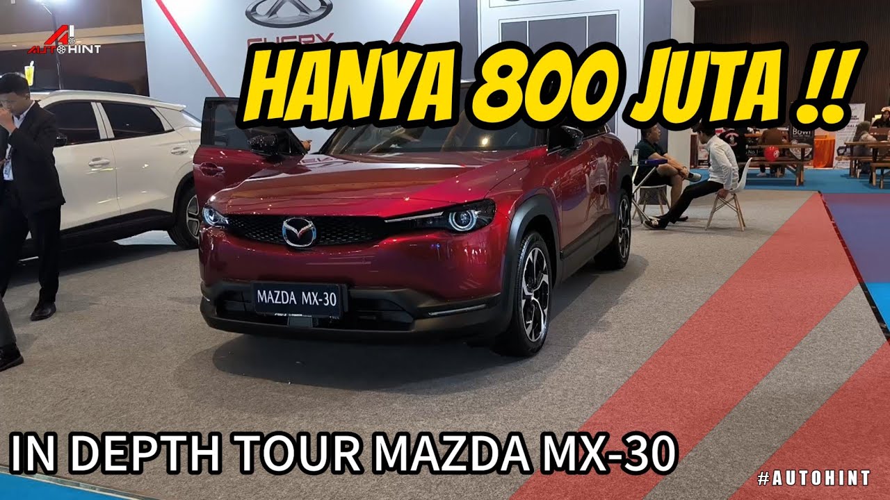MAZDA AKHIRNYA JUAL MOBIL LISTRIK!! MAZDA MX-30 ELECTRIC #mazda #electric #mx30