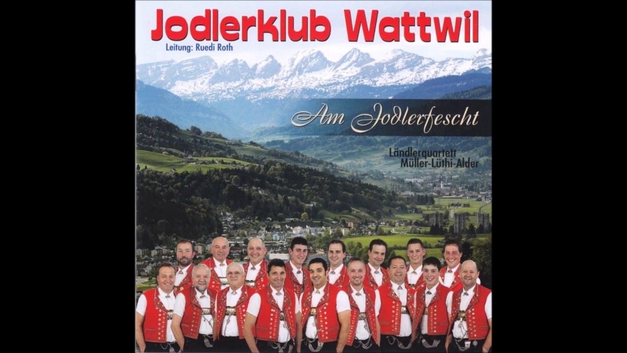 Jodlerklub Wattwil Am Jodlerfest z`Wattwil