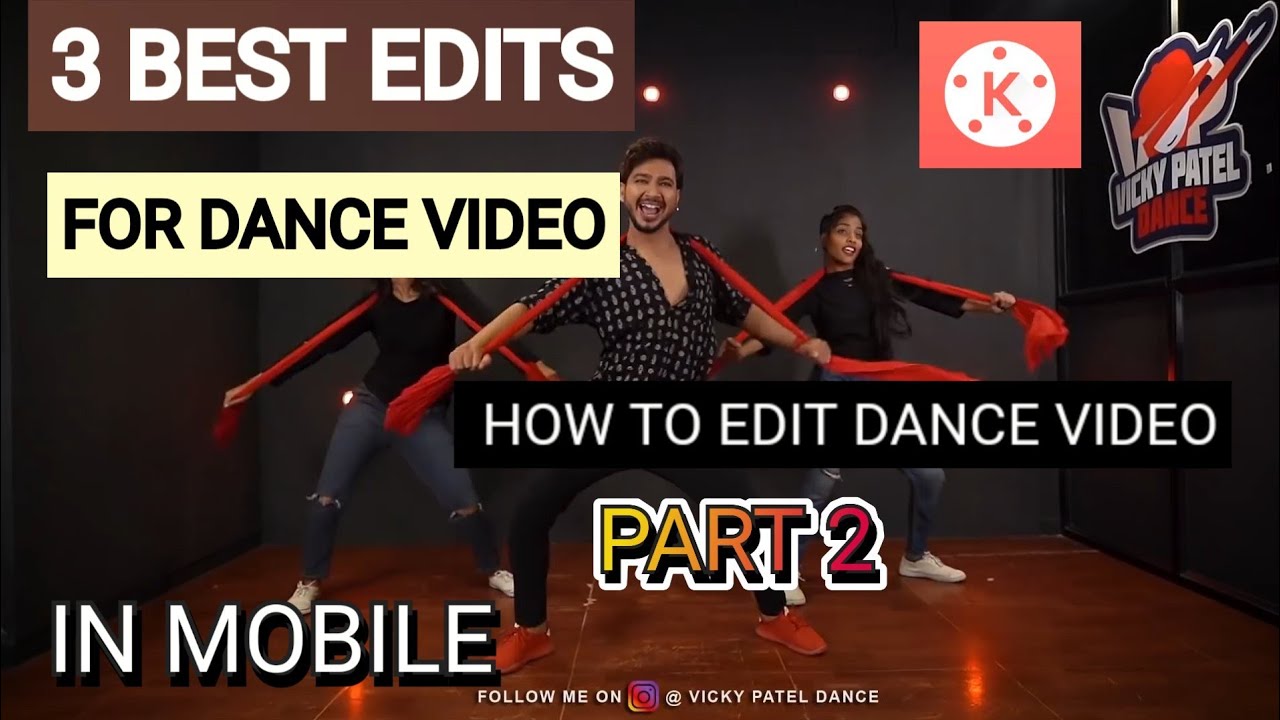 3 Best Edits For Dance Videos In Mobile from kinemaster | How to edit dance video part - 2