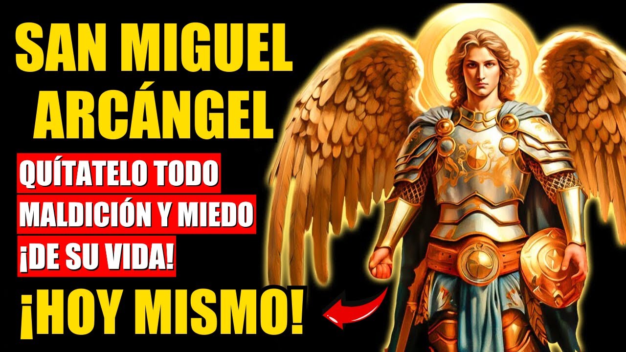 ✨INTERCESI&Oacute;N DIVINA ORACION A SAN MIGUEL ARC&Aacute;NGEL PARA DISIPAR LAS SOMBRAS Y ATRAER LA LUZ!