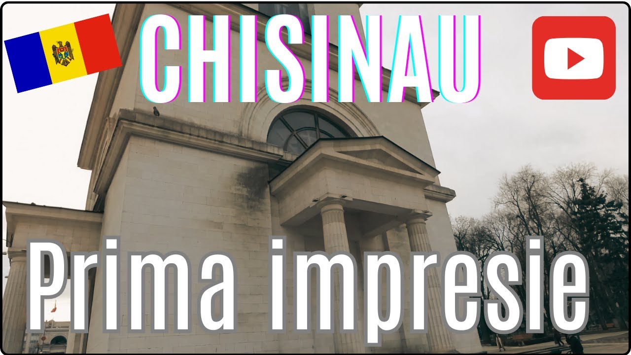 Prima zi in Chisinau. Ep. 7