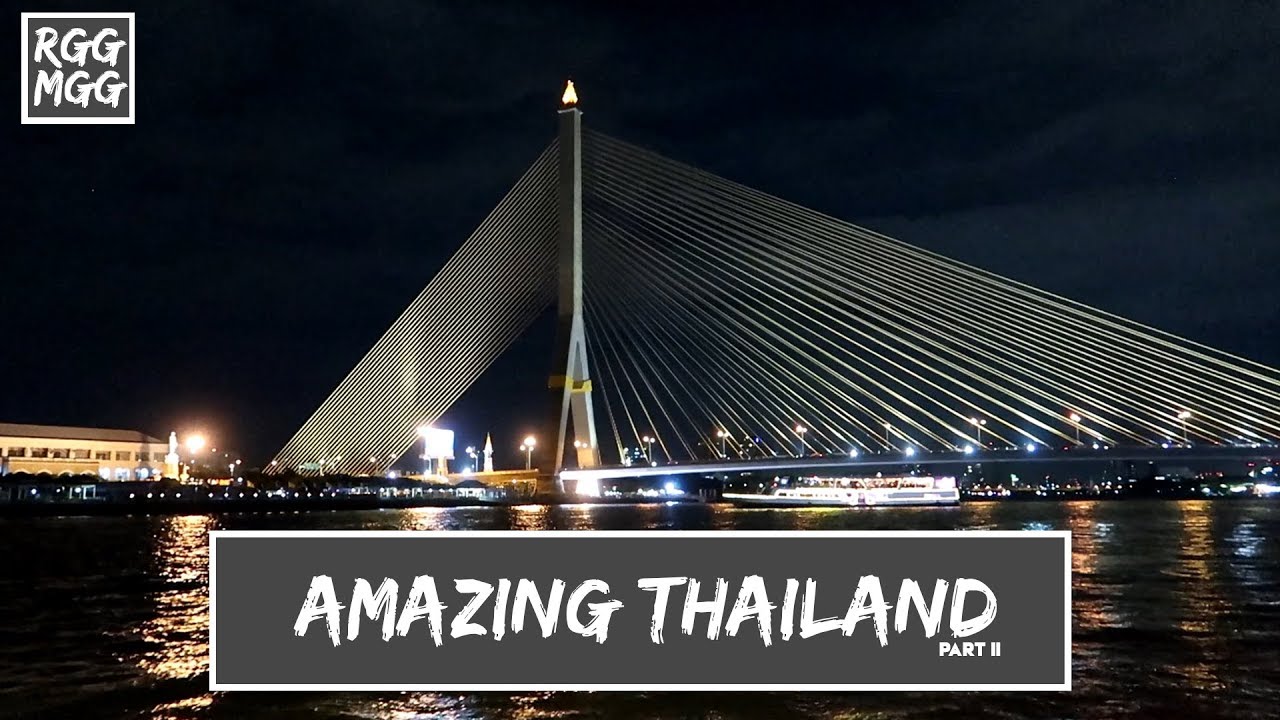 Amazing Thailand Part II