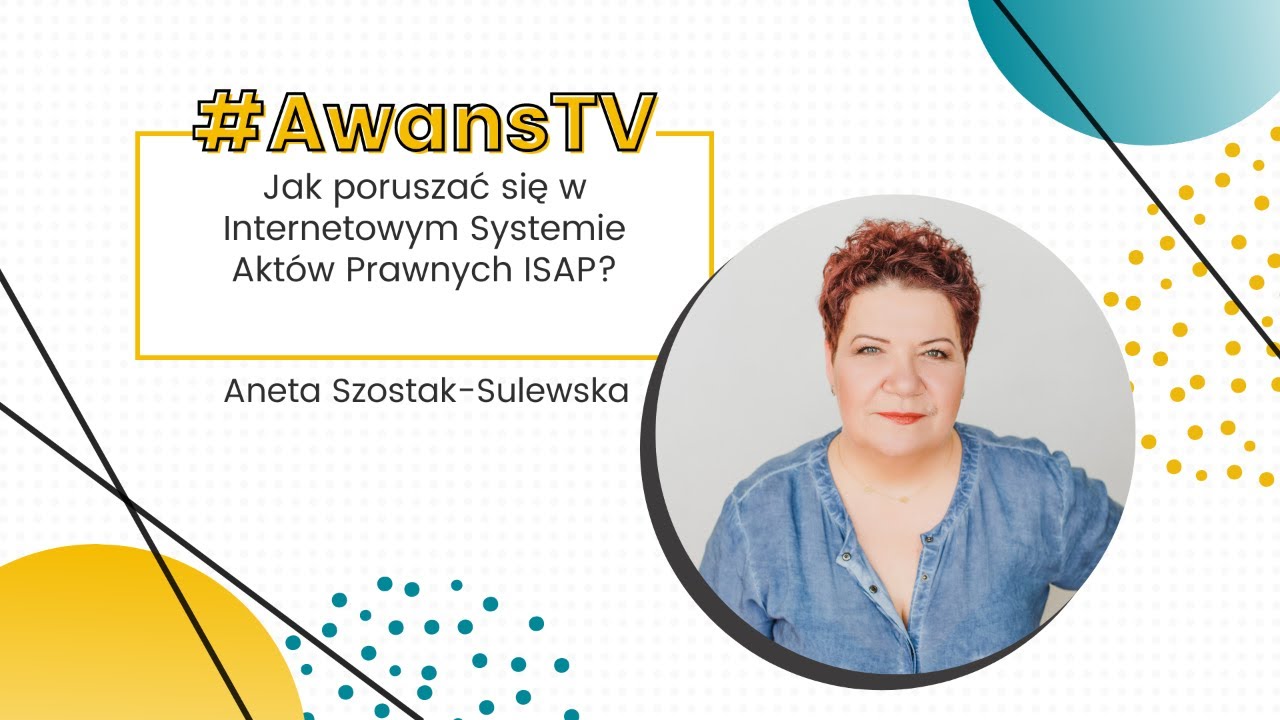 AwansTV #157 Jak poruszać się w Internetowym Systemie Akt&oacute;w Prawnych ISAP?
