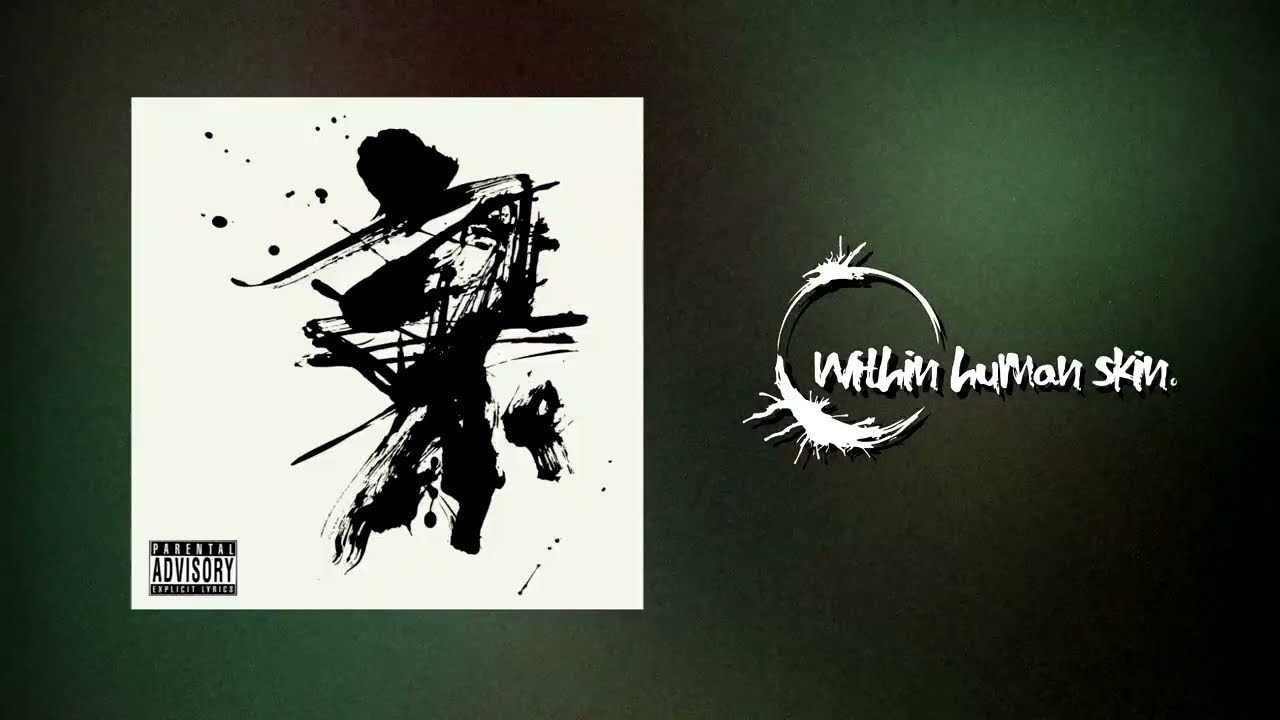 within human skin. 「君が言ってたこと」