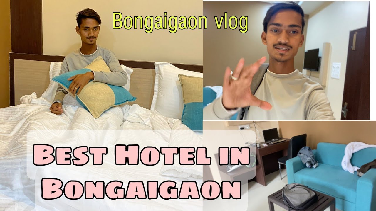 Best Hotel in Bongaigaon | Bongaigaon Vlog | Rohan Tech And Vlogs