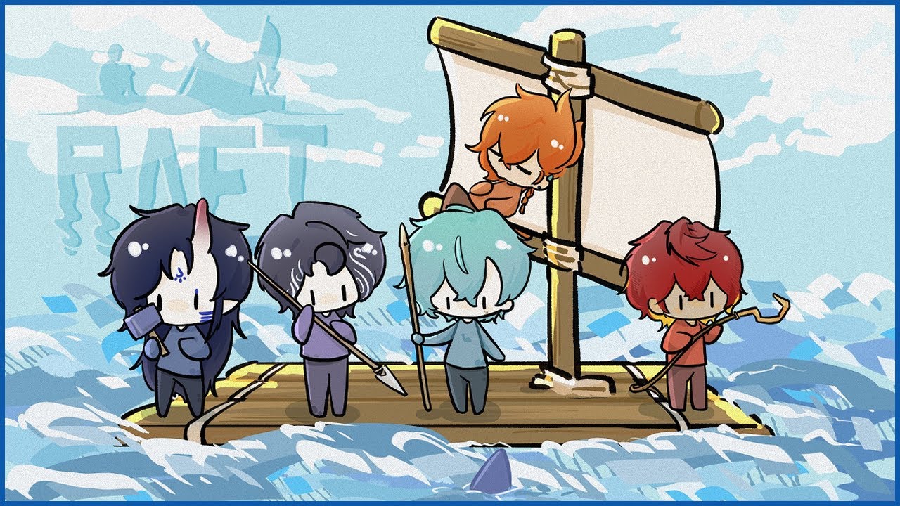 【 RAFT 】 RAVANIS COLLAB! 5 BOIS 1 RAFT!